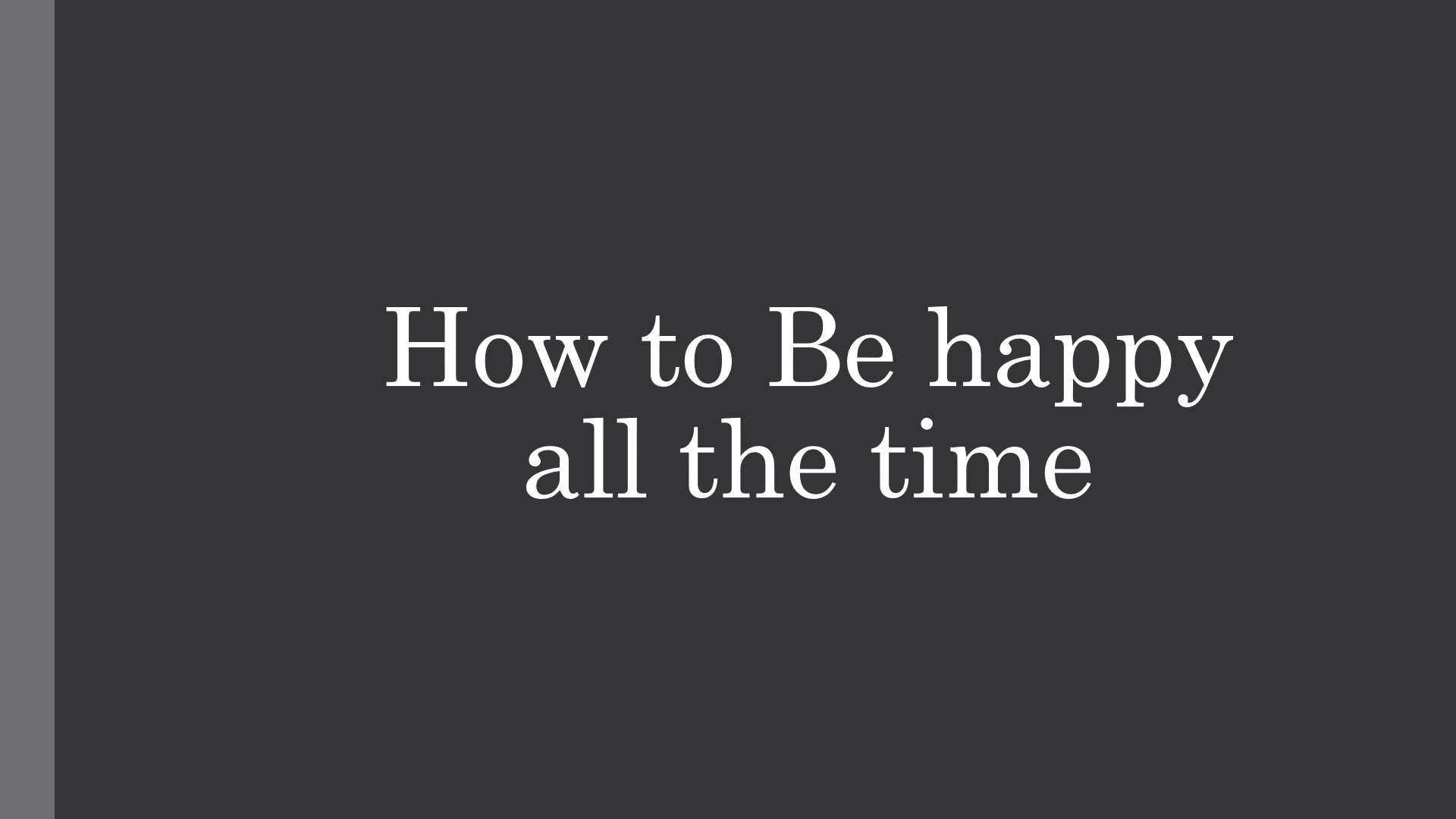 how-to-be-happy-all-the-time-flames-in-heart